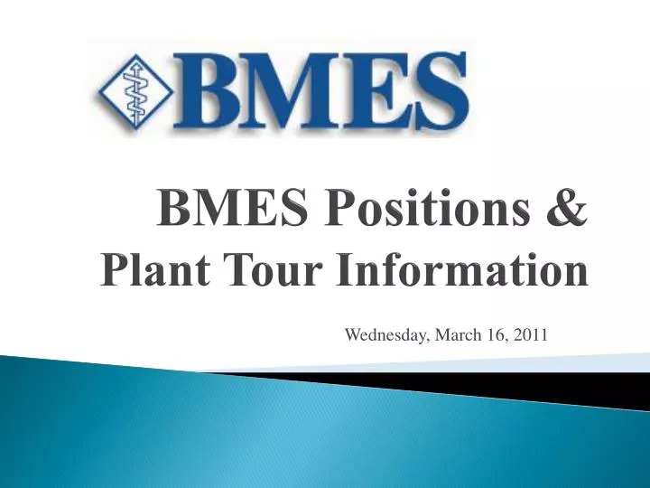 bmes positions plant tour information
