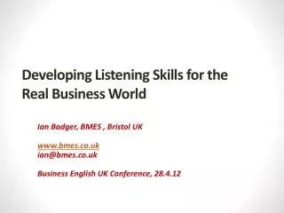 Developing Listening Skills for the Real Business World