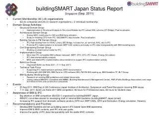 buildingSMART Japan Status R eport Singapore ( Sep. 20 11 )