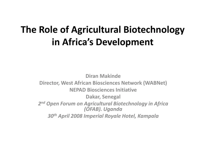 the role of agricultural biotechnology in africa s development