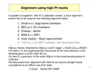 Alignment using high Pt tracks