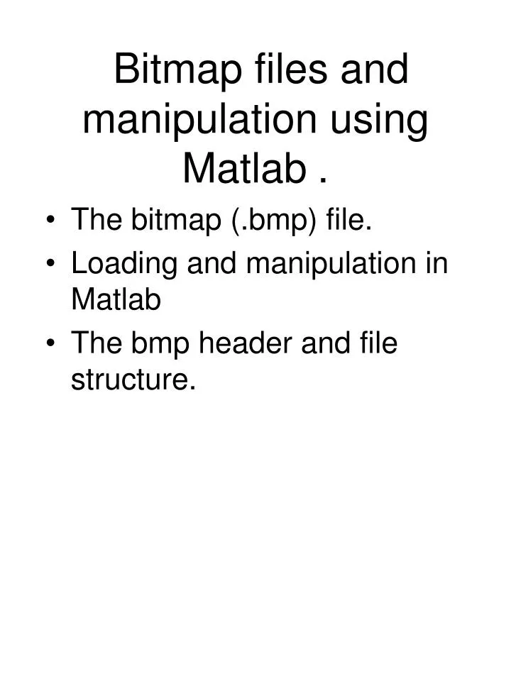 bitmap files and manipulation using matlab