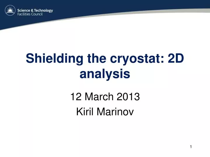 shielding the cryostat 2d analysis