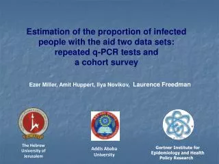 Estimation of the proportion of infected people with the aid two data sets: