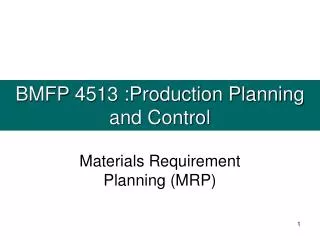 BMFP 4513 :Production Planning and Control