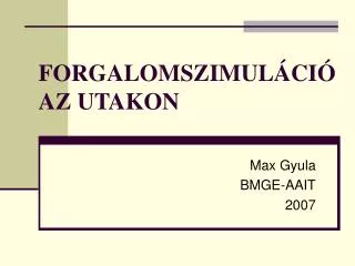 forgalomszimul ci az utakon