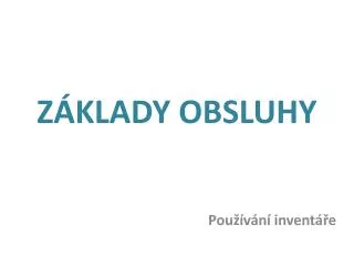 z klady obsluhy