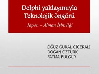 delphi yakla m yla teknolojik ng r