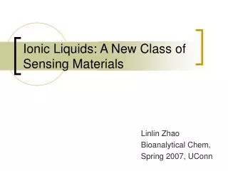 Ionic Liquids: A New Class of Sensing Materials