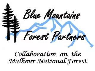 Collaboration on the Malheur National Forest