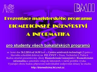prezentace magistersk ho programu biomedic nsk in en rstv a informatika
