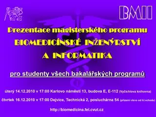 prezentace magistersk ho programu biomedic nsk in en rstv a informatika