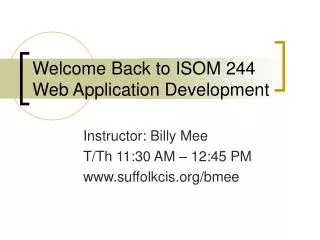 Welcome Back to ISOM 244 Web Application Development