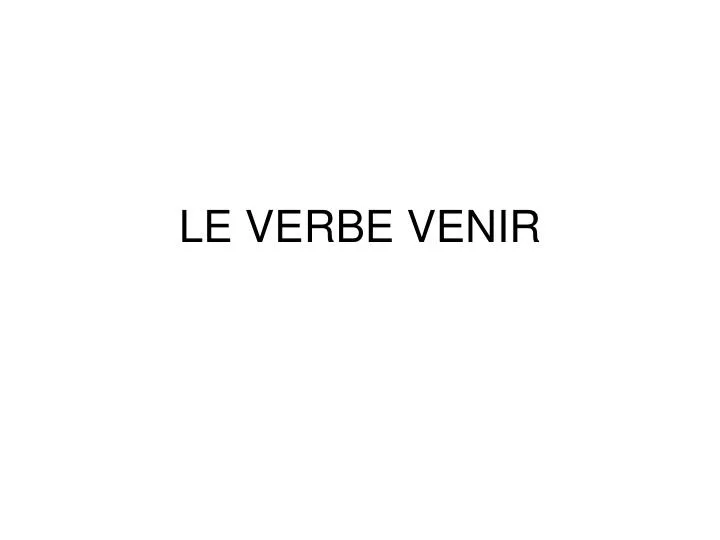 le verbe venir