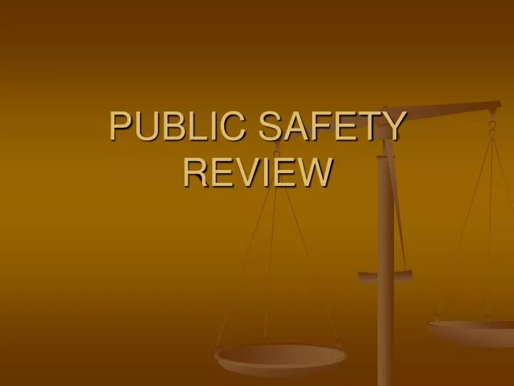 public safety review