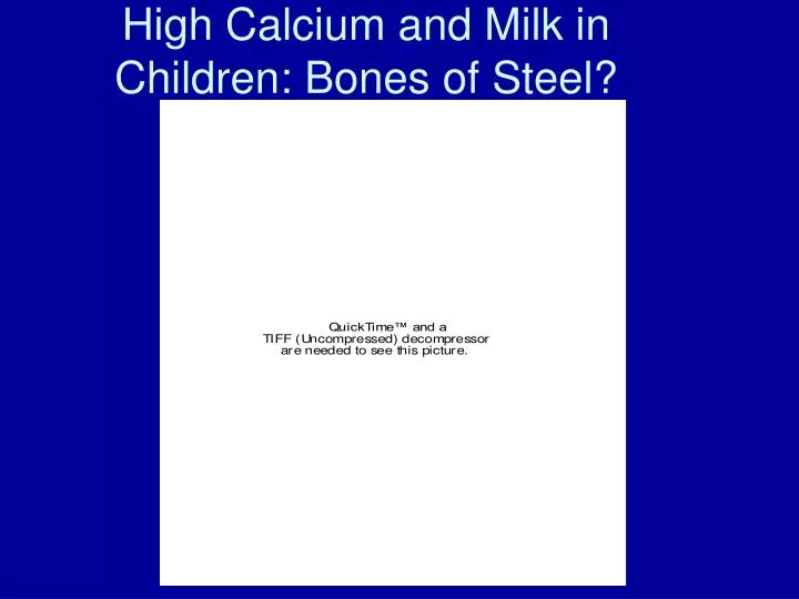 high calcium and milk in children bones of steel