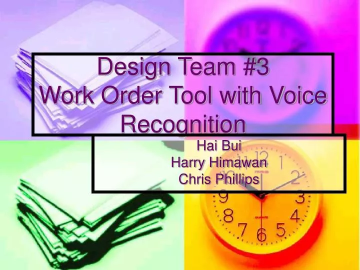design team 3 work order tool with voice recognition