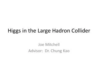 Higgs in the Large Hadron Collider