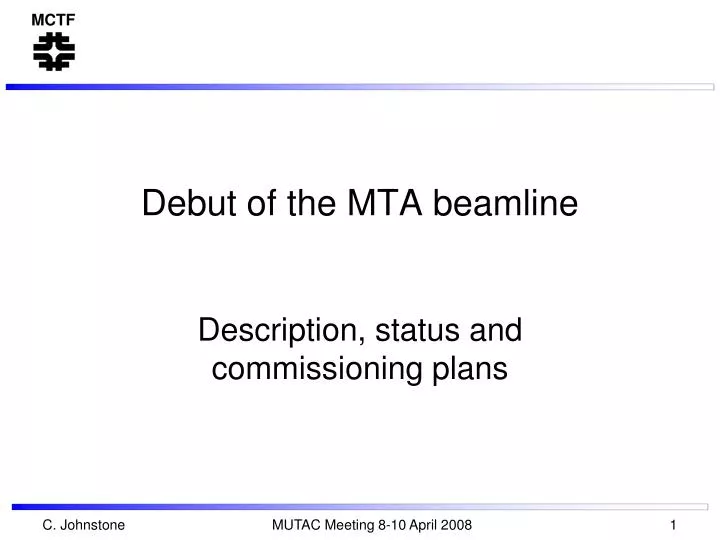 debut of the mta beamline