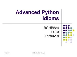 Advanced Python Idioms