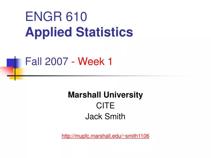 engr 610 applied statistics fall 2007 week 1