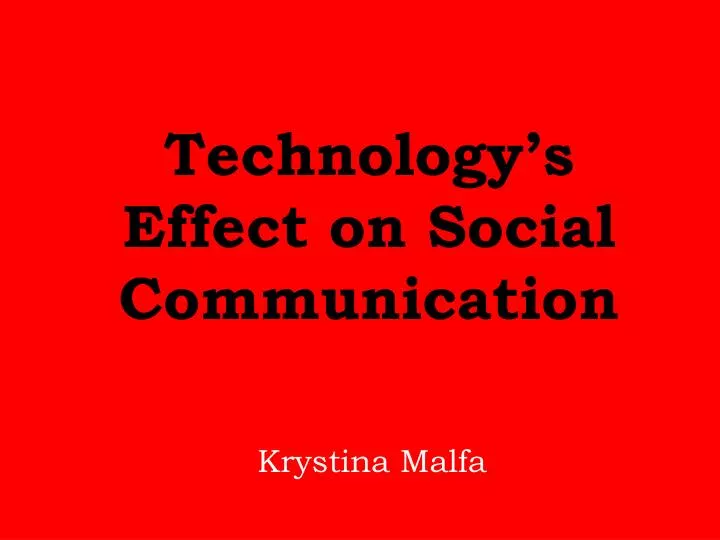 technology s effect on social communication