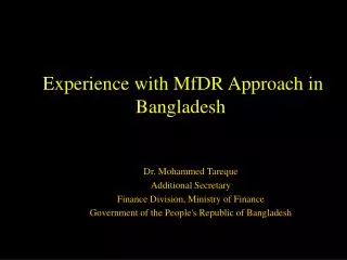 Experience with MfDR Approach in Bangladesh