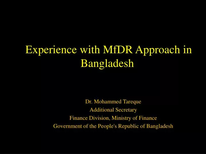 experience with mfdr approach in bangladesh