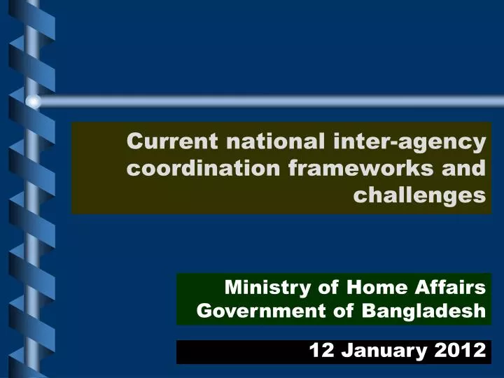 current national inter agency coordination frameworks and challenges