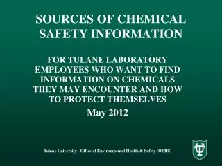 SOURCES OF CHEMICAL SAFETY INFORMATION