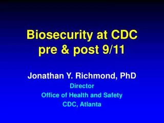 Biosecurity at CDC pre &amp; post 9/11