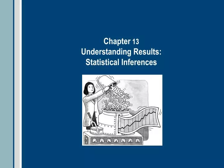 chapter 13 understanding results statistical inferences