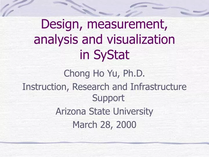 design measurement analysis and visualization in systat