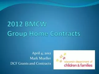 2012 BMCW Group Home Contracts