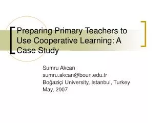 Preparing Primary Teachers to Use Cooperative Learning : A Case Stud y