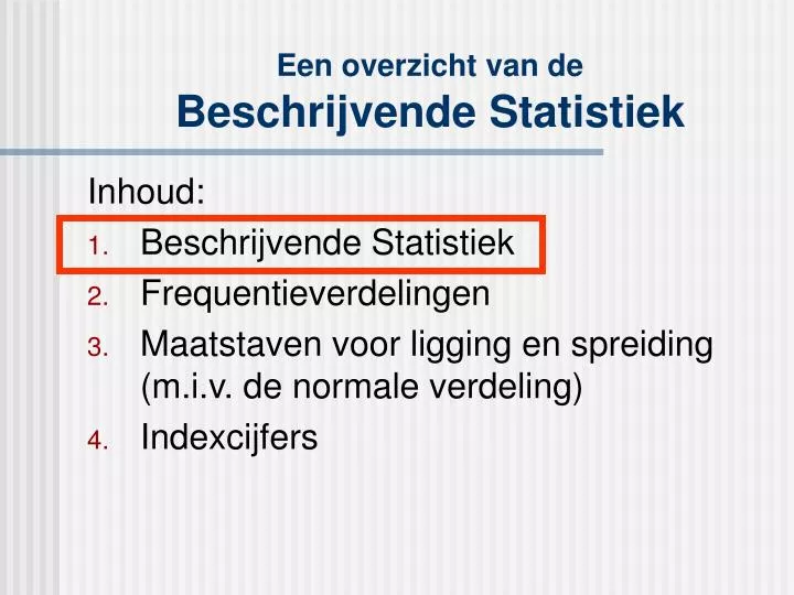 een overzicht van de beschrijvende statistiek