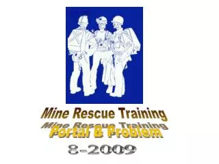 Mine Rescue Training Portal B Problem