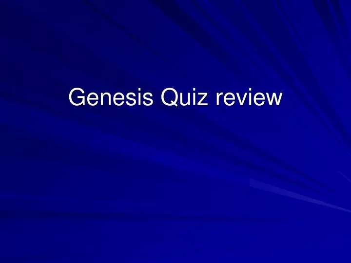 genesis quiz review