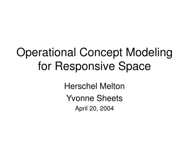 operational concept modeling for responsive space