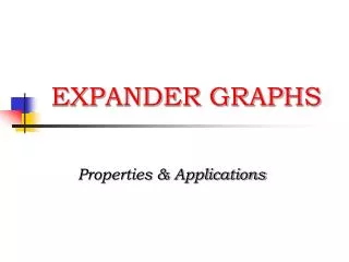 EXPANDER GRAPHS