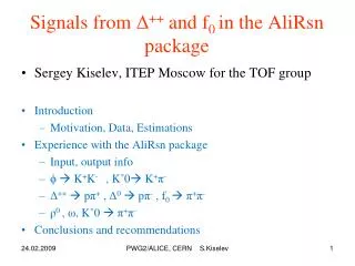 Signals from ? ++ and f 0 in the AliRsn package
