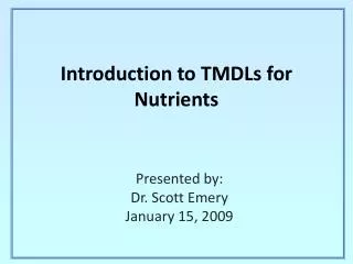 Introduction to TMDLs for Nutrients