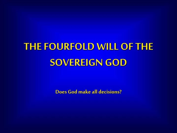 the fourfold will of the sovereign god