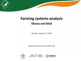 Farming systems analysis Ghana and Mali