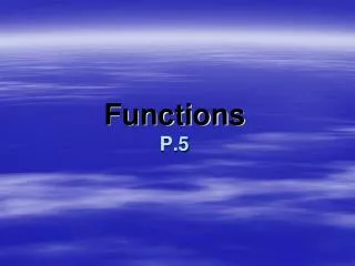 Functions P.5