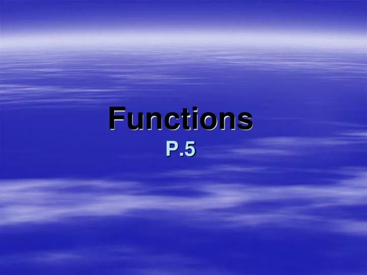 functions p 5