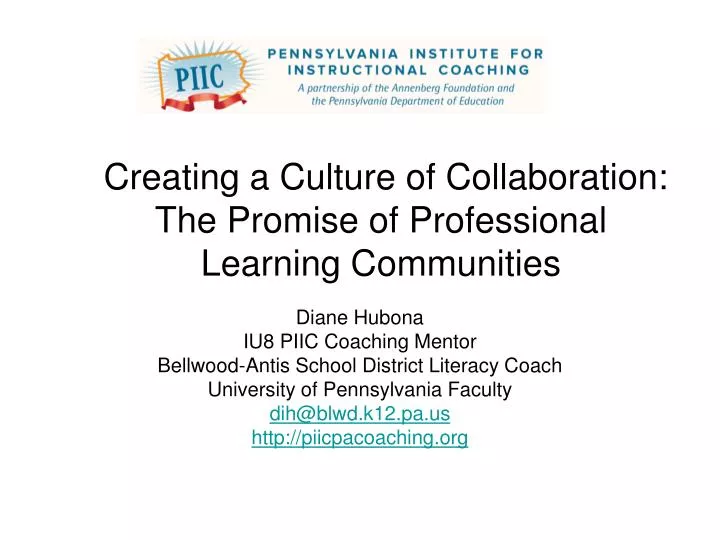 creating a culture of collaboration the promise of professional learning communities