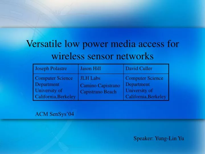 versatile low power media access for wireless sensor networks