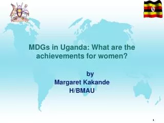 MDGs in Uganda: What are the achievements for women?