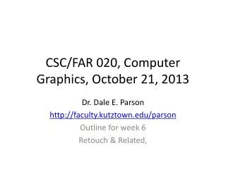 CSC/FAR 020, Computer Graphics, October 21, 2013